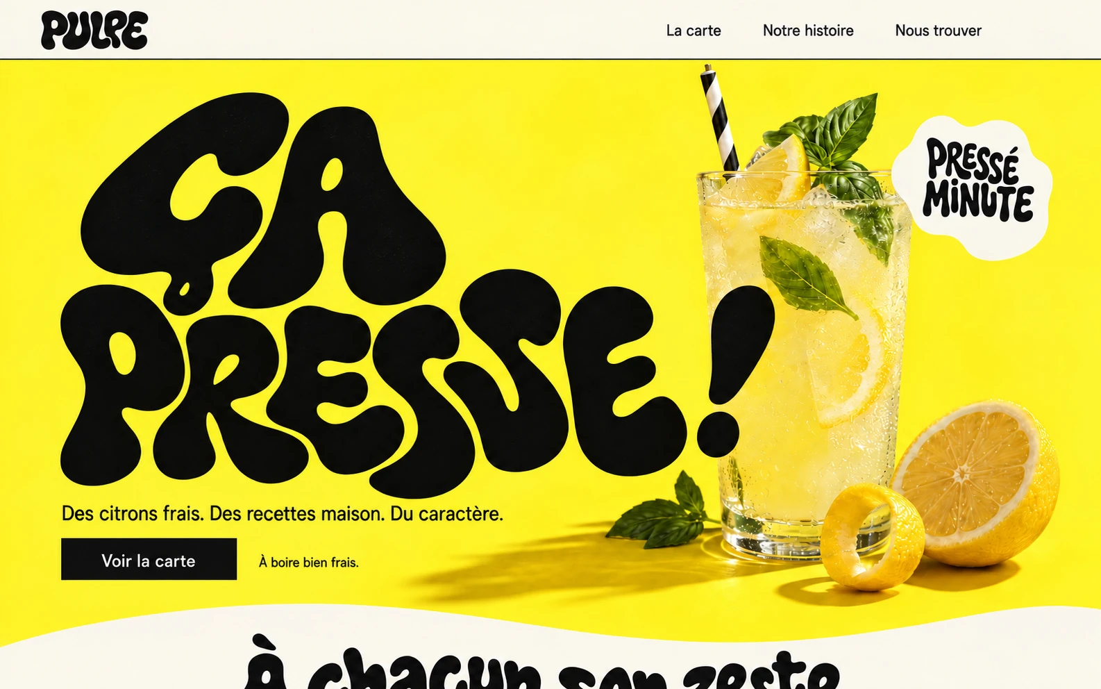 Accueil de PULPE : lettrage expressif noir sur fond jaune et citronnade fraîche.